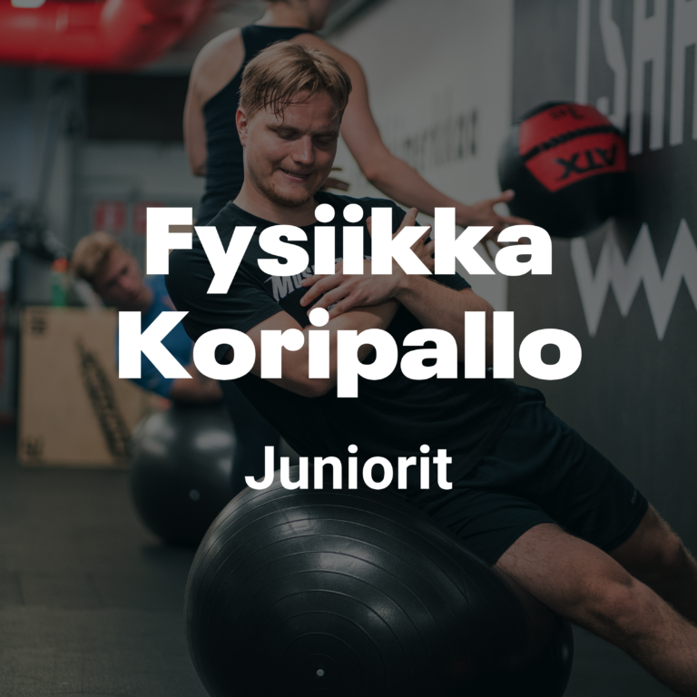 Fysiikkavalmennus koripallo juniorit: nopeus ja voima